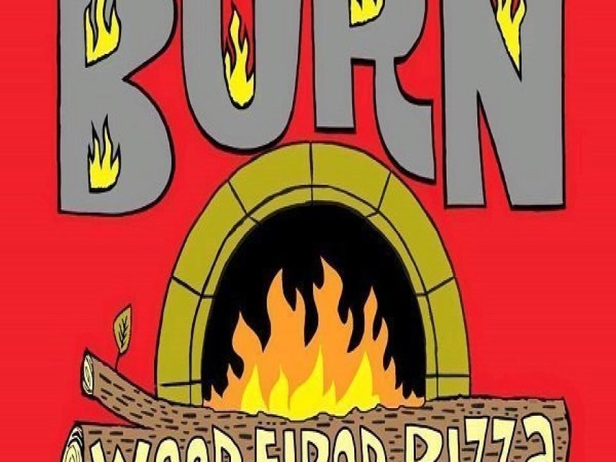 Burn Wood Fired Pizza Burn Wood Fired Pizza